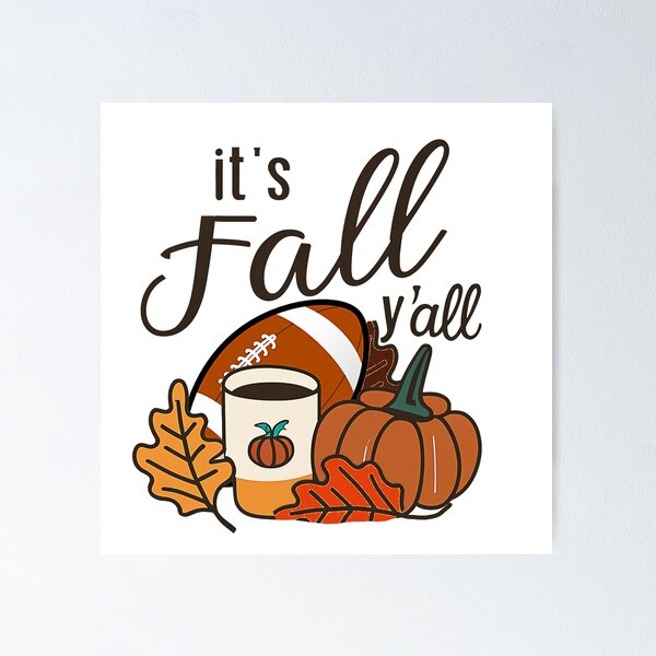 Item preview, It's Fall Y'all designed and sold by robotshane.