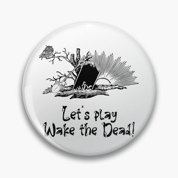 Item preview, Juguemos a Wake the Dead (Referencia de la familia Addam) - Regalo de Halloween designed and sold by SSustainable.