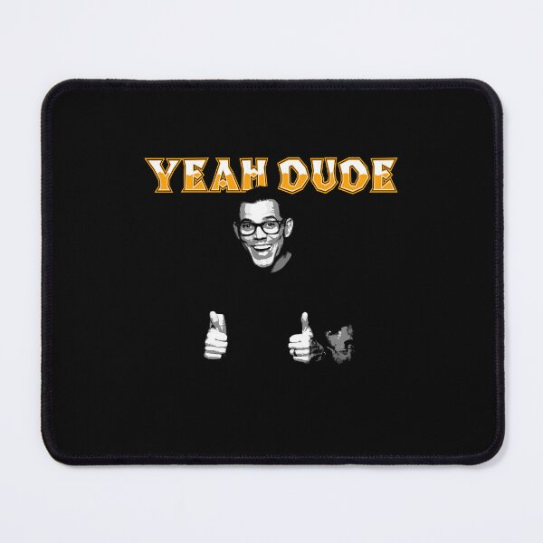 Item preview, Yeah Dude designed and sold by Lowgik.