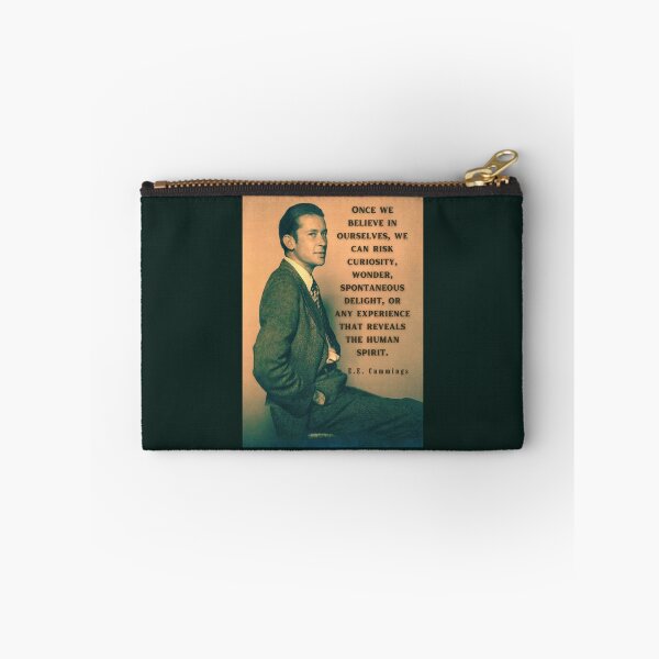 Item preview, E. E. Cummings: Once we believe in ourselves, we can risk curiosity...or any experience that reveals the human spirit. designed and sold by artbleed.