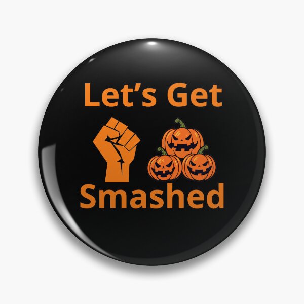 Item preview, Let's Get Smashed Pumpkin designed and sold by Mirmura.