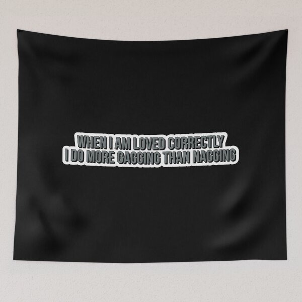 Item preview, When i am loved correctly i do more gagging than nagging  designed and sold by Laura-stbr.