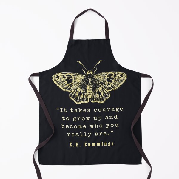 Item preview, E. E. Cummings: It takes courage to grow up and become who you really are. designed and sold by artbleed.