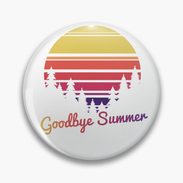 Item preview, good by summer designed and sold by sbrstore.