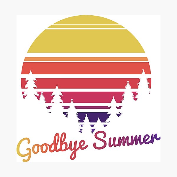 Item preview, good by summer designed and sold by sbrstore.