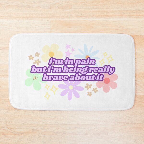 Item preview, I'm in Pain But I'm Being Really Brave About It (Purple) designed and sold by Mollysb428.