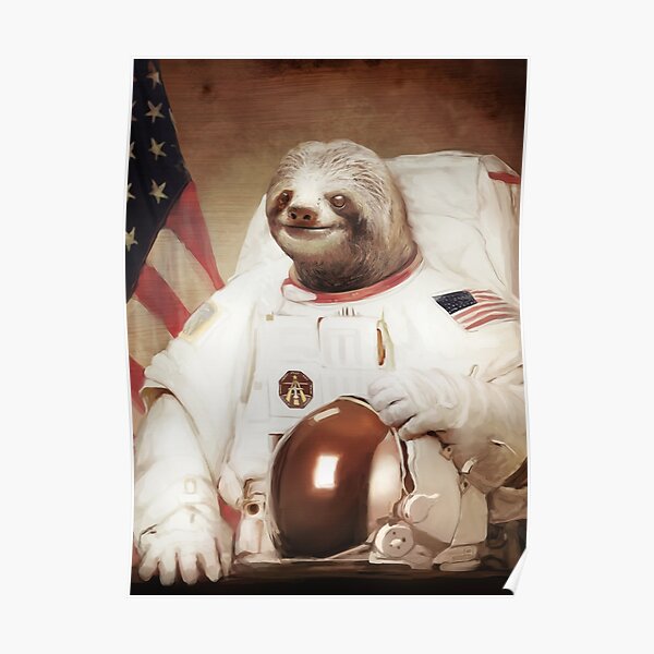 Astronaut Sloth Poster