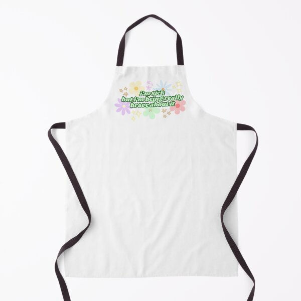 Item preview, I'm Sick But I'm Being Really Brave About It (Green) designed and sold by Mollysb428.