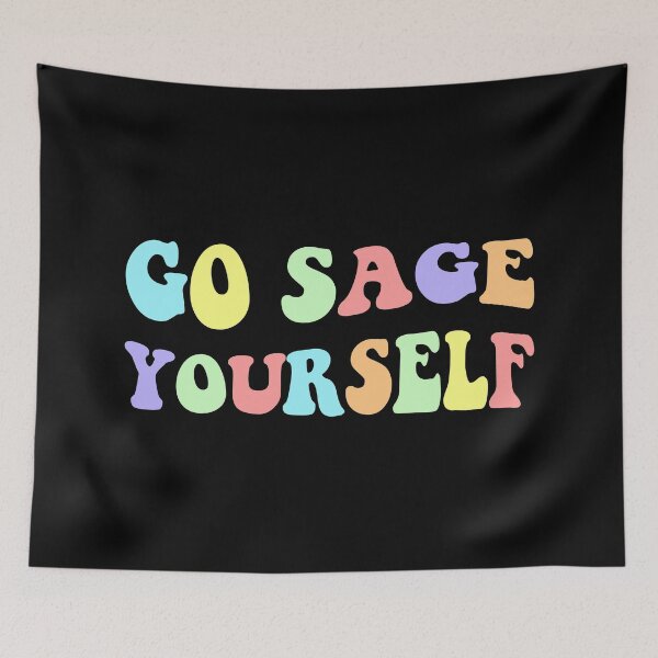 Item preview, Go Sage Yourself IV designed and sold by Lemon Pepper.