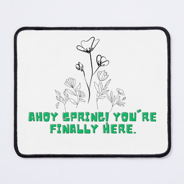 Item preview, Ahoy Spring! You're finally here designed and sold by ArteRuiz32.