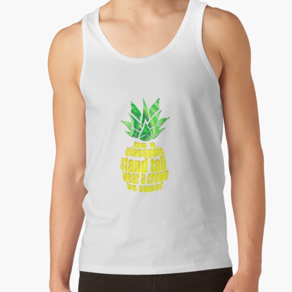 Be A Pineapple Tank Top