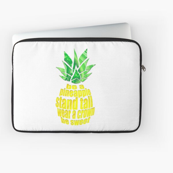 Be A Pineapple Laptop Sleeve