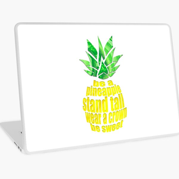 Be A Pineapple Laptop Skin