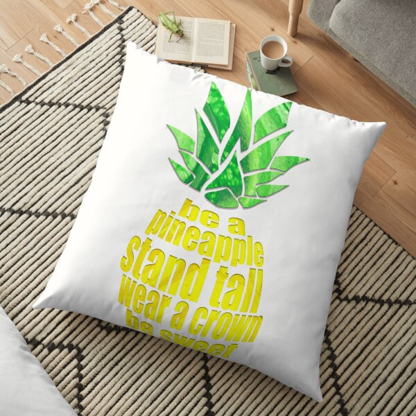 Be A Pineapple Floor Pillow