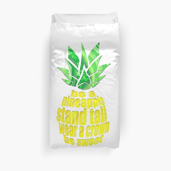 Be A Pineapple Duvet Cover