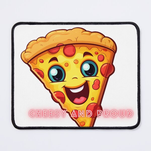 Item preview, Pizza Slice - Cheesy and Proud designed and sold by GalaxyExplorers.