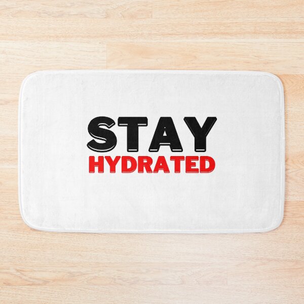 Item preview, Stay Hydrated, Motivational Quote designed and sold by DESIGNERSSHOPP.