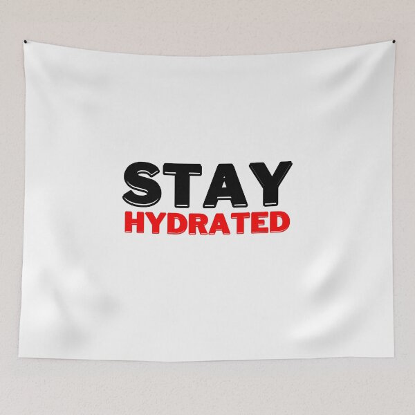 Item preview, Stay Hydrated, Motivational Quote designed and sold by DESIGNERSSHOPP.