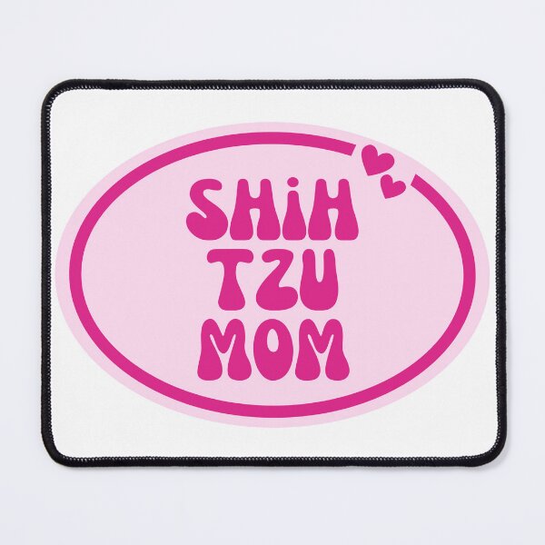 Item preview, Shih Tzu Mom designed and sold by OscarAndOphelia.