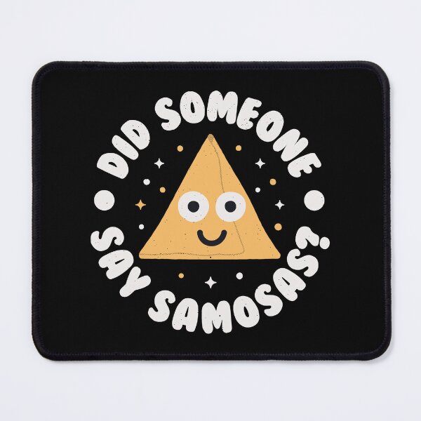 Item preview, Did Someone Say Samosas? - South Asian Indian Samosa designed and sold by TomThornton.