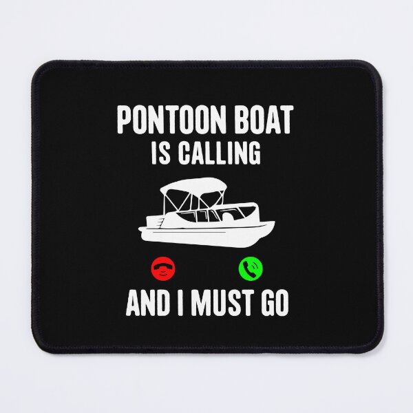 Item preview, Pantoon boat is calling and i must go sailing caption call designed and sold by Majesticoo.