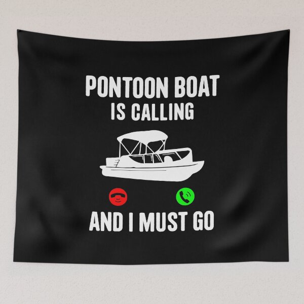 Item preview, Pantoon boat is calling and i must go sailing caption call  designed and sold by Majesticoo.