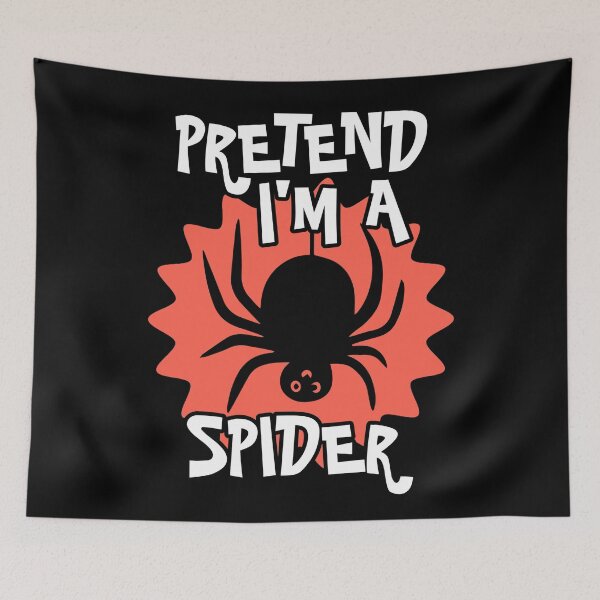 Item preview, Pretend I'm a spider  designed and sold by SidTastic .
