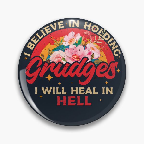 Item preview, I believe in holding grudges I'll heal in hell designed and sold by SweetLog.