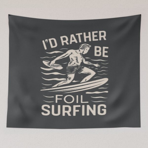 Item preview, I'd rather be foil surfing designed and sold by UrbanGraphixs.