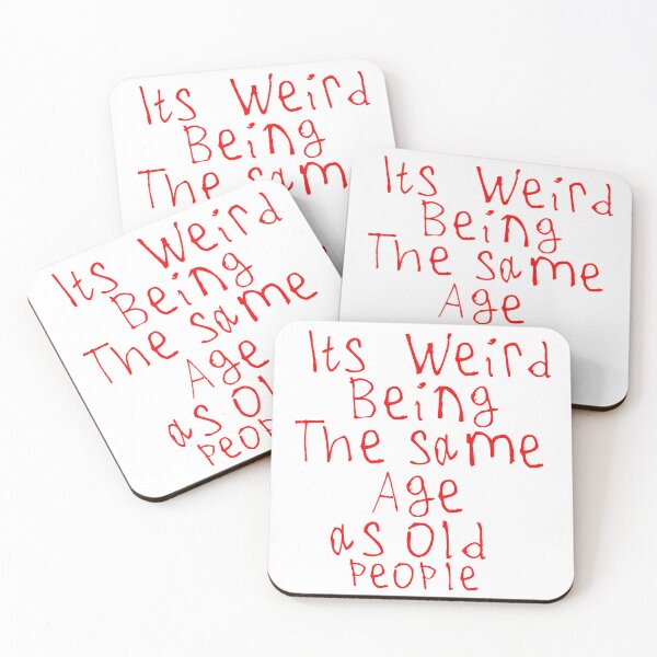 Item preview, Its Weird Being The Same Age designed and sold by kinpirks.