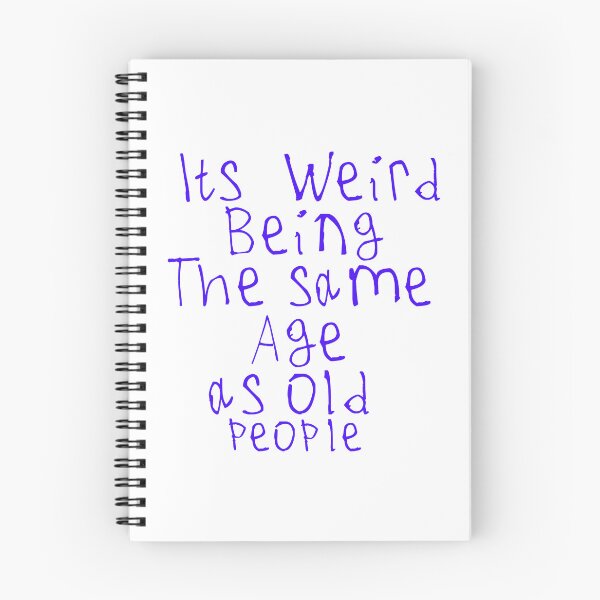 Item preview, Its Weird Being The Same Age designed and sold by kinpirks.