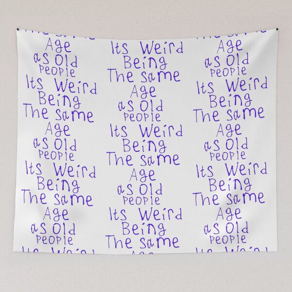 Item preview, Its Weird Being The Same Age designed and sold by kinpirks.
