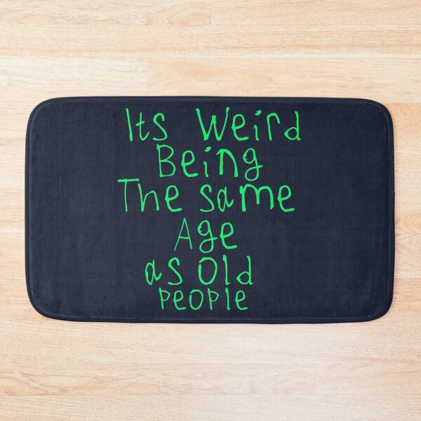 Item preview, Its Weird Being The Same Age designed and sold by kinpirks.