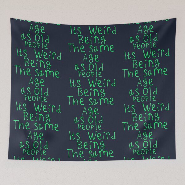 Item preview, Its Weird Being The Same Age designed and sold by kinpirks.