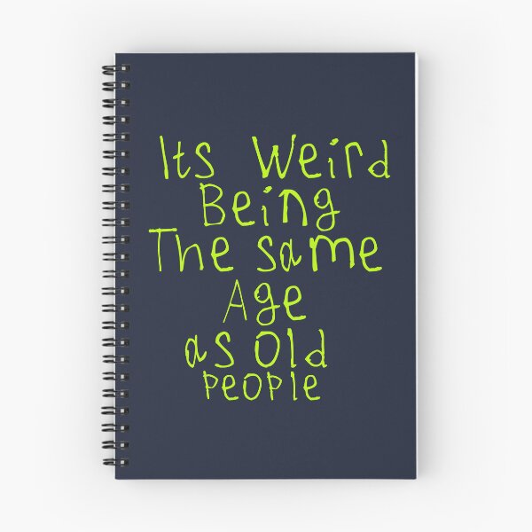 Item preview, Its Weird Being The Same Age designed and sold by kinpirks.