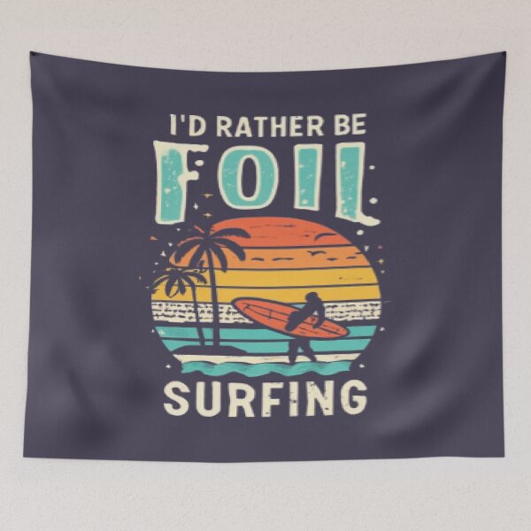 Item preview, I'd rather be foil surfing designed and sold by UrbanGraphixs.