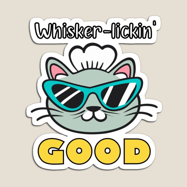Item preview, Whisker-lickin' Good designed and sold by RocketArtInd.