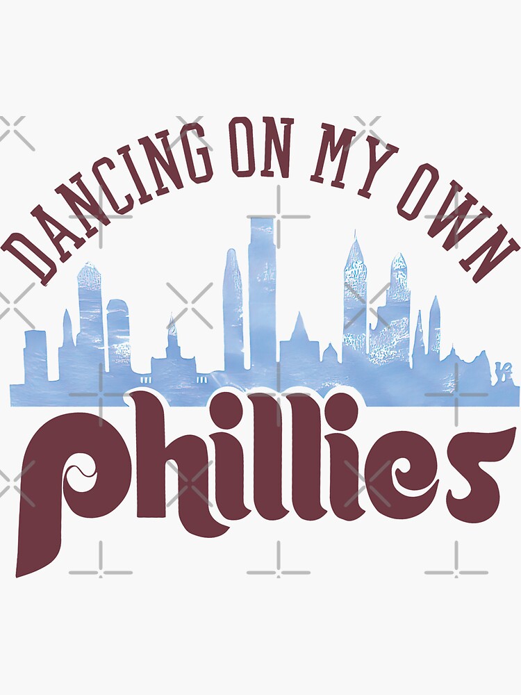 Dancing On My Own Phillies Philadelphia Baseball Lover Sticker for Sale by  mei-illustrator
