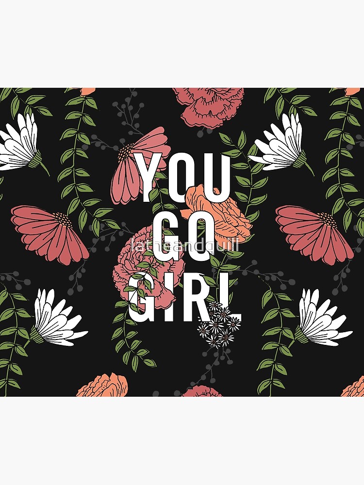Disover You Go Girl with Florals | Tapestry