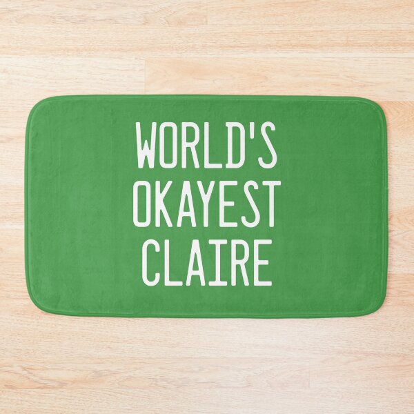 Item preview, World's Okayest Claire designed and sold by TimespunThreads.