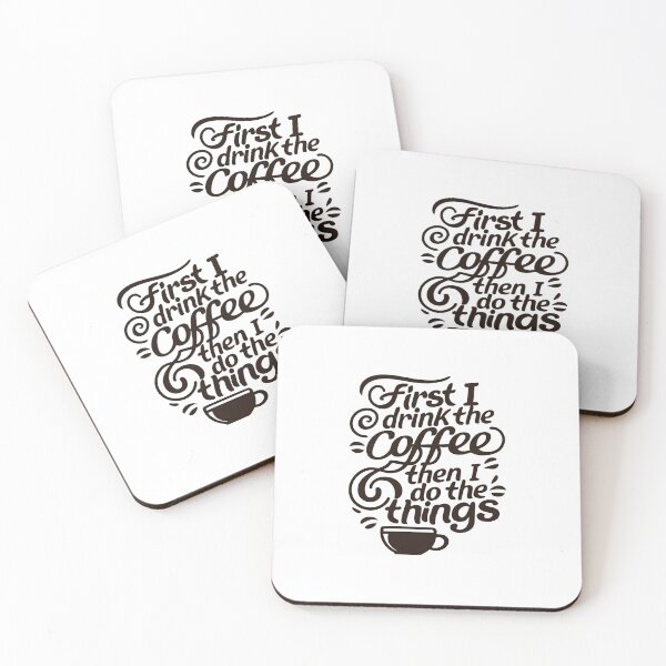 Item preview, First I Drink the Coffee then I do the Things - Typography - Coffee designed and sold by Fenay Designs.