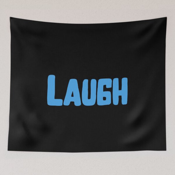 Item preview, Laugh. Nothing else is needed. designed and sold by CleanDecor.