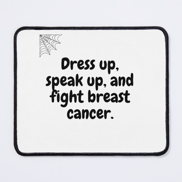 Item preview, Halloween qoutes | Dress up, speak up, and fight breast cancer. designed and sold by ArtsyElegance4U ⭐⭐⭐⭐⭐.