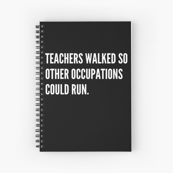 Item preview, Teachers Walked So Other Occupations Could Run designed and sold by Rootedbu.