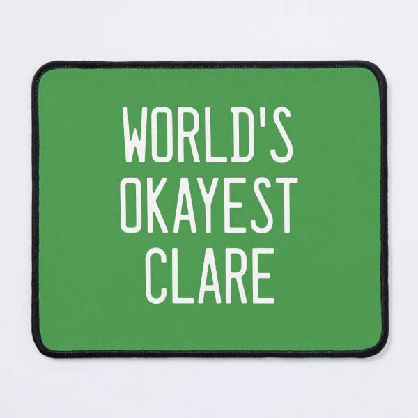 Item preview, World's Okayest Clare designed and sold by TimespunThreads.