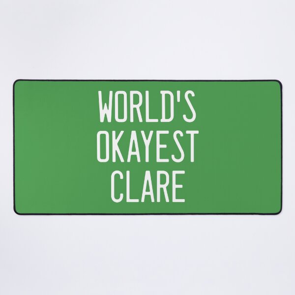 Item preview, World's Okayest Clare designed and sold by TimespunThreads.