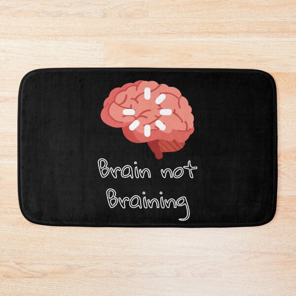 Item preview, Brain not Braining designed and sold by XenonQQ.
