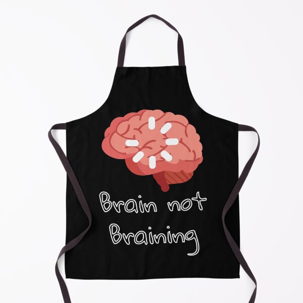 Item preview, Brain not Braining designed and sold by XenonQQ.