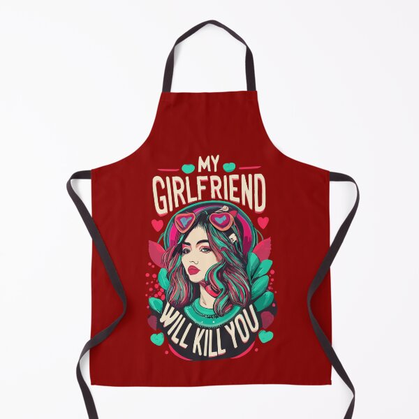 Item preview, My girlfriend will kill you, My girlfriend  designed and sold by ZingZone.