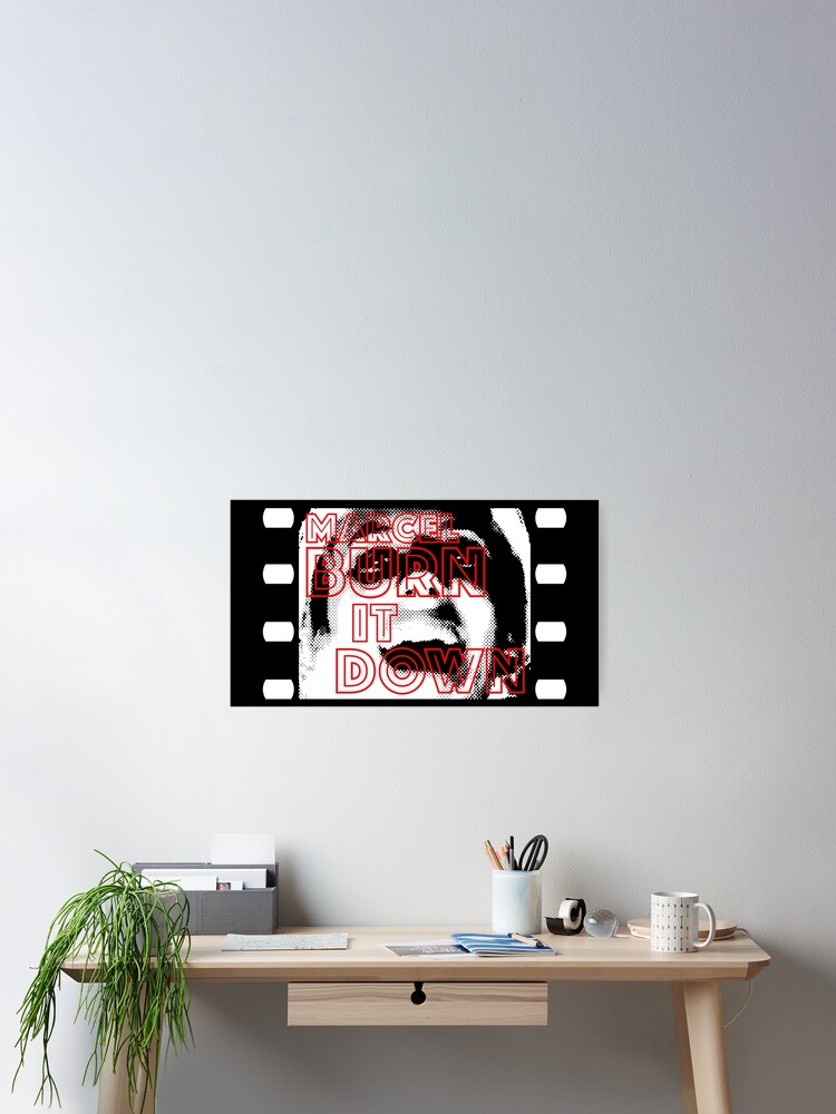 "INGLOURIOUS BASTERDS. MARCEL BURN IT DOWN." Poster for Sale by 5hertz